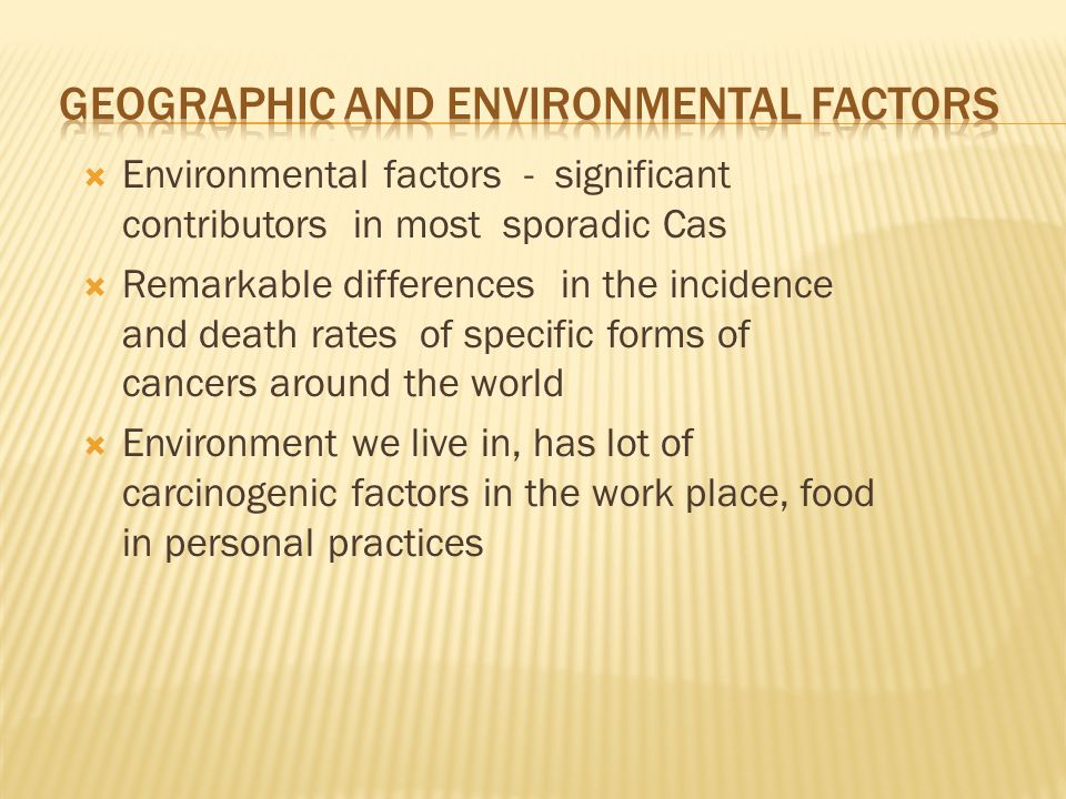 Geographic and environmental factors